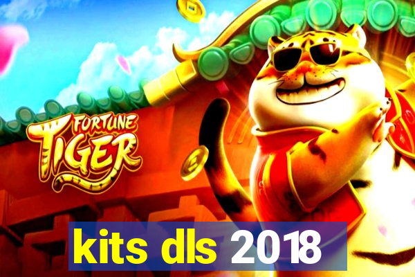 kits dls 2018